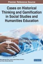 Cases on Historical Thinking and Gamification in Social Studies and Humanities Education af MARTINEZ-HITA CARRA