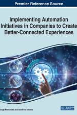 Implementing Automation Initiatives in Companies to Create Better-Connected Experiences af REMONDES TEIXEIRA