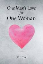 One Man's Love For One Woman af Mt. Tee