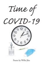 Time of COVID-19 af Willie Jiles