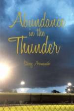 Abundance in the Thunder af Stacey Aromando