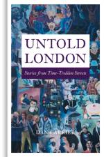 Untold London af Dan Carrier