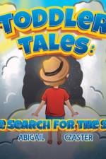 Toddler Tales: The Search for the Sun af Abigail Czaster