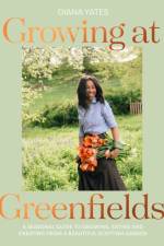 Growing at Greenfields af Diana Yates