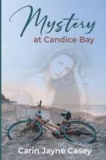 Mystery at Candice Bay af Carin Jayne Casey