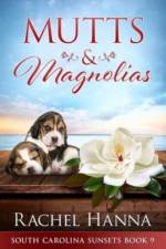 Mutts & Magnolias af Rachel Hanna