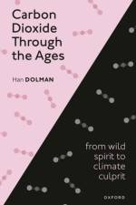 Carbon Dioxide through the Ages af Han Dolman