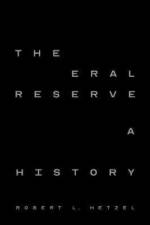 The Federal Reserve af Robert L. Hetzel