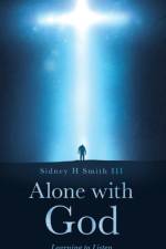 Alone with GOD af Sidney Smith