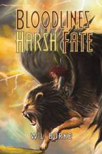 Bloodlines - Harsh Fate af W. L. Burke