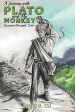 A Journey with Plato and My Monkey Toward Ground Zero af Khaled M. Issa