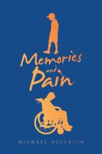 Memories and Pain af Michael Ollerich