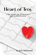 Heart of Troy af Jack McDonnell