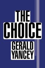 The Choice af Gerald Yancey