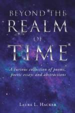 Beyond the Realm of Time af Laura L. Hacker