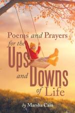 Poems and Prayers for the Ups and Downs of Life af Marsha Cain
