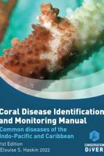 Coral Disease Identification and Monitoring Manual af Elouise S Haskin