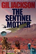 The Sentinel Mother af Gil Jackson