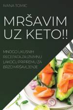MR¿AVIM UZ KETO!! af Ivana Tomic
