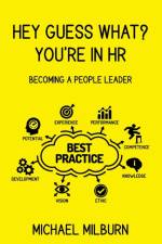 HEY GUESS WHAT? YOU'RE IN HR af Michael Milburn