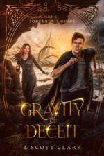 Gravity of Deceit af L. Scott Clark