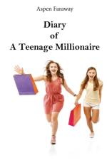 Diary of A Teenage Millionaire af Aspen Faraway
