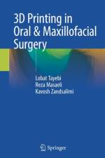 3D Printing in Oral & Maxillofacial Surgery af Lobat Tayebi