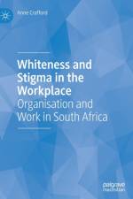 Whiteness and Stigma in the Workplace