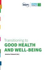 Transitioning to Good Health and Well-Being af Antoine Flahault