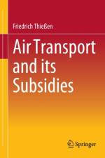 Air Transport and its Subsidies af Friedrich Thießen