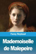 Mademoiselle de Malepeire af Fanny Reybaud