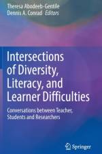 Intersections of Diversity, Literacy, and Learner Difficulties af Dennis A. Conrad