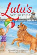 Lulu's New Fur Friend af Joann M. Dickinson