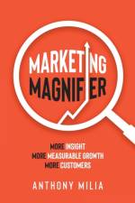 Marketing Magnifier af Anthony Milia