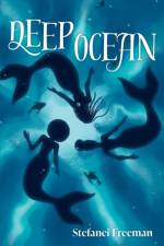 Deep Ocean af Stefanei Freeman