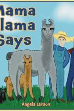 Mama Llama Says af Angela Larson