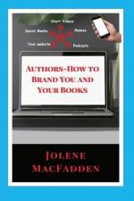Author-How to Brand You and Your Books af Jolene Macfadden