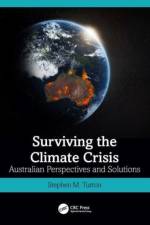 Surviving the Climate Crisis af Stephen M. (Central Queensland Univ.) Turton