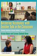 Bolstering Vocabulary with Teacher Talk in the Classroom af Kristen Haase