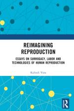 Vora, K: Reimagining Reproduction af Kalindi Vora