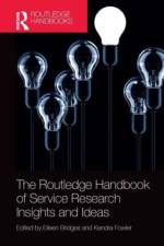 The Routledge Handbook of Service Research Insights and Ideas