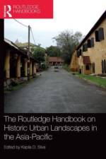 The Routledge Handbook on Historic Urban Landscapes in the Asia-Pacific