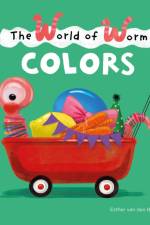 The World of Worm. Colors af Esther van den Berg