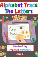 Alphabet Trace The Letters Handwriting Practice workbook af Manlio Venezia