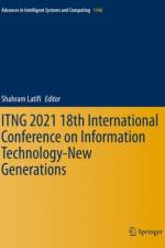 ITNG 2021 18th International Conference on Information Technology-New Generations af Shahram Latifi