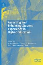 Assessing and Enhancing Student Experience in Higher Education af Mahsood Shah