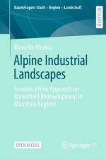 Alpine Industrial Landscapes af Marcello Modica