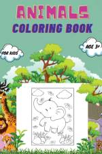 Animals Coloring Book For Kids age 3+ af Mike Stewart