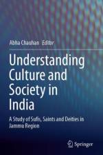 Understanding Culture and Society in India af Abha Chauhan