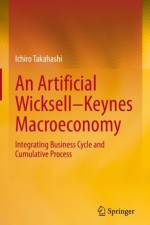 An Artificial Wicksell¿Keynes Macroeconomy af Ichiro Takahashi